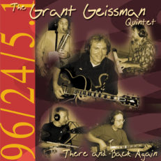 The Grant Geissman Quintet - There and Back Again