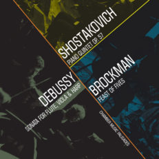 Shostakovich - Piano Quintet Op. 57 Debussy - Sonata for Flute, Viola & Harp / Brockman - Feast of Fives - Chamber Music Palisades