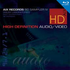 AIX Records Blu-Ray HD-Audio/Video Sampler IV